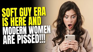 The Soft Guy Era Is Making Women Confused | Drizzle Drizzle ..