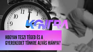 #66 - Hogyan teszi téged és a gyerekeid tönkre az alvás hiánya