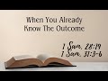 When You Already Know The Outcome.  Pastor Ervin D.  Powell.  New Vision Church NC 10/27/24