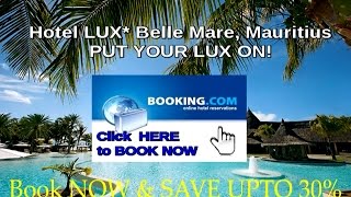 ★★★★★ LUX BELLE MARE HOTEL #Mauritius