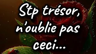 Stp chéri, n'oublie jamais ce que je m'apprête à te dire dans ce message 💌 message d'amour pour toi