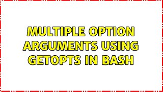Multiple option arguments using getopts in bash
