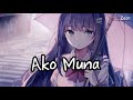 Nightcore - Ako Muna ( lyrics )