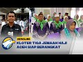 Kloter 3 JCH Embarkasi Aceh Siap Berangkat ke Jeddah