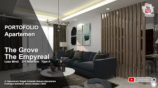 PORTOFOLIO!! Apartemen The Grove The Empyreal Type A Luas 86m2 2+1 Bedroom Tema Modern Minimalis