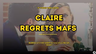 Claire Regrets Her Experience On MAFS | #mafs #marriedatfirstsight #lifetime