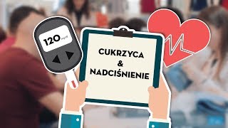 ❤ Cukrzyca i nadciśnienie ❤