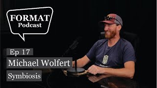 Ep 17 - Michael Wolfert - Symbiosis