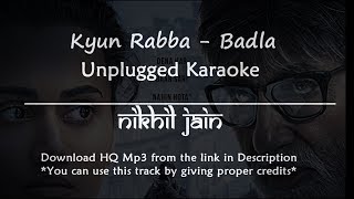 Kyun Rabba - Badla | Armaan Malik | Unplugged Karaoke with Lyrics
