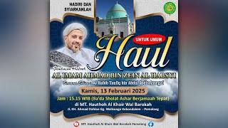 🛑LIVE | Pembacaan HADROH HABIB AHMAD BIN ZEIN AL-HABSYI | MT. HAUTHOH PEMALANG 13-02-2025