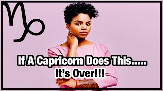 When A Capricorn Acts This Way The Relationship Is Over