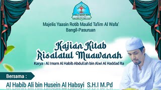 LIVE KAJIAN KITAB RISALAHTUL  MUAWANAH | Habib Ali Zainal Abidin bin Husein Al Habsyi