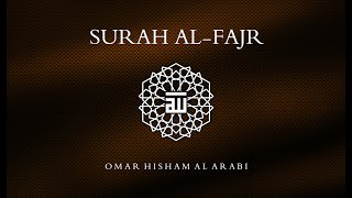 Surah Al-Fajr Verse 27-30 | Omar Hisham Al Arabi | English Translation