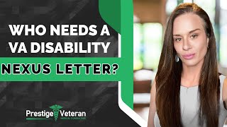 Who Needs a VA Disability Nexus Letter?