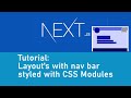 Nextjs layout tutorial: Build a shared layout with nav bar, styled with css modules