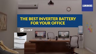 Best Inverter in India: Luminous Cruze for Office | Runs Everything | High Capacity Inverter Battery