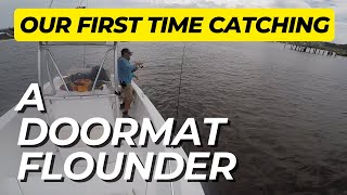 Our First Time Catching A Doormat Flounder