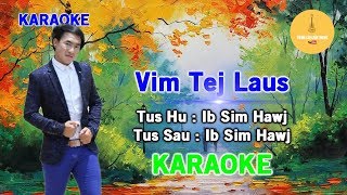 Ib Sim Hawj Vim Tej Laus KARAOKE 2020