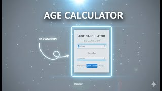 Age Calculator || HTML || CSS || JavaScript || Frontend || Step by Step Tutorial || @CodlerOfficial
