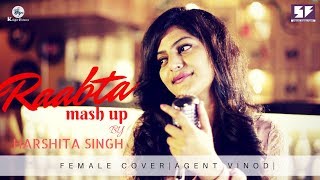 Raabta (Kehte Hain Khuda) - Unplugged Mashup | Agent Vinod | Harshita Singh | Latest Cover Song 2017