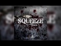 Masicka Squeeze (Raw) May 2017