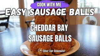 COOK WITH ME || Easy Sausage Balls || CHEDDAR BAY Sausage Balls