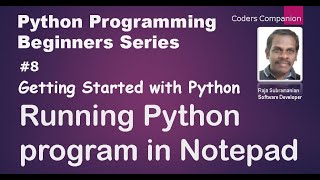 #8 Getting Started With Python - Running python program in notepad