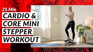 25 Min Cardio & Core Mini Stepper Workout