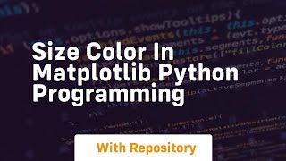 size color in matplotlib python programming