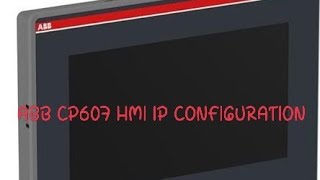ABB CP607 HMI IP CONFIGURATION
