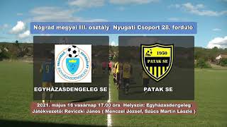 Egyházasdengeleg SE - Patak SE 0 : 9