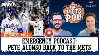 The Mets and Pete Alonso are getting back together! | The Mets Pod | SNY