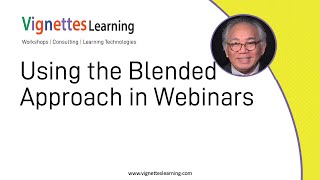 Masterful Virtual Trainer Tip: Using the Blended Approach in Webinars
