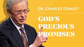 God’s Precious Promises – Dr. Charles Stanley
