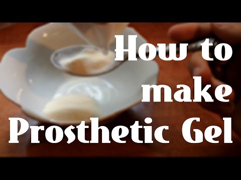 How to make Prosthetic Gel How to make Prosthetic Gel