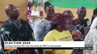 Election 2024: Gomoa Central MP calls for unity in NPP to win power (27-02-23)