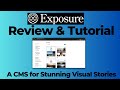 Exposure Review & Tutorial: Creating Stunning Visual Stories Made Easy (Exposure Lifetime Deal)