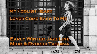 2024年11月10日 | Early WInter Jazz Live | Miho