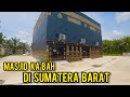 TAMBAH SATU LAGI MASJID MEGAH DI SUMATERA BARAT || MASJID MENYERUPAI KA’BAH DI KABUPATEN DHARMASRAYA