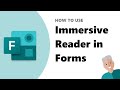How to use Immersive Reader in Microsoft Forms