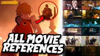 ALL Movie References in Chainsaw Man’s Opening 1! Did YOU catch EVERY Movie Referenced? - チェンソーマン