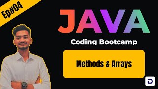 Ep#04 - Java Coding Bootcamp - Methods & Arrays(1D and 2D array) | Basics of Java | Java tutorial