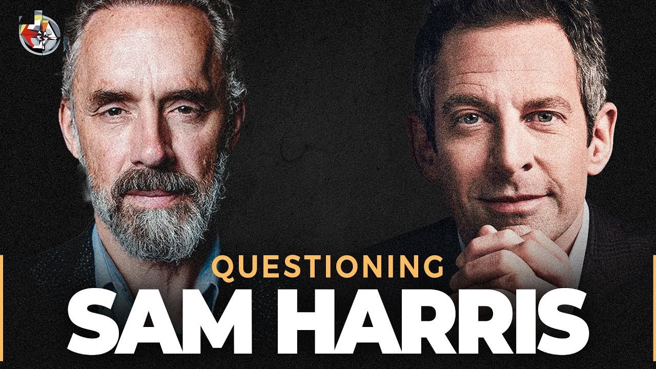 Questioning Sam Harris | Sam Harris | The Jordan B. Peterson Podcast S4 ...