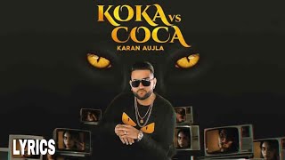 Koka vs Coca - Karan Aujla (Lyrics) | Jay Trak | Latest Punjabi Songs 2020