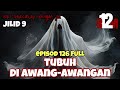 TUBUH DI AWANG-AWANGAN 🔥 EPISOD 126 FULL 🔥 TAMAR JALIS