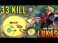 33 Kills + MANIAC!! Lukas New Hero Mobile Legends the Super Beast!! - New Hero Tryout ~ MLBB