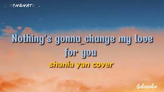 Shania Yan Nothing s Gonna Change My Love For You Cover Lyric nothinggonnachangemyloveforyou
