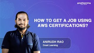 How to get a job using AWS Certifications? | AWS For Beginners | Cloud Computing | Great Learning