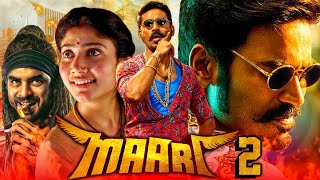 Maari 2 (Maari) - Tamil Superhit Action Hindi Dubbed Movie | Dhanush, Sai Pallavi