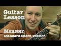 Monster - Guitar Lesson (Standard Chord Version)- Imagine Dragons